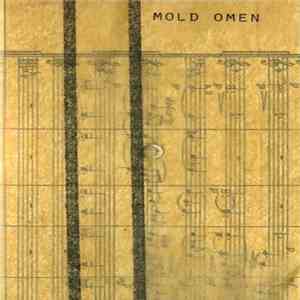 Mold Omen - Every Day a Dream, Every Nickel a Nectarine
