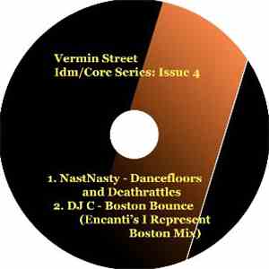 NastyNasty / DJ C - Vermin Street Idm/Core Series: Issue 4