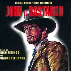Nico Fidenco And Gianni Dell'Orso - John Il Bastardo (Original Soundtrack)