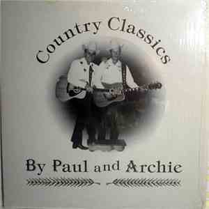 Paul Shultz And Archie Heikkila - Country Classics By Paul And Archie