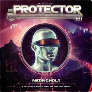 Protector 101 - Neoncholy