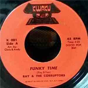 Ray & The Corruptors - Funky Time / Dippy Feeling