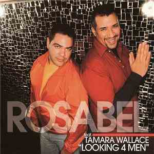 Rosabel Feat. Tamara Wallace - Looking 4 Men