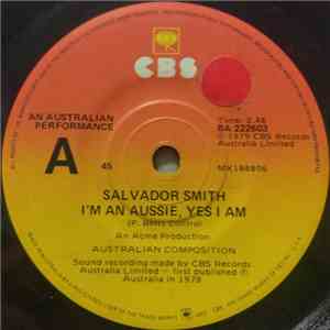SALVADOR SMITH - I'M AN AUSSIE, YES I AM