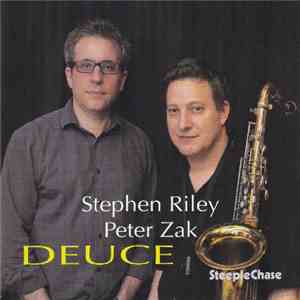 Stephen Riley, Peter Zak - Deuce