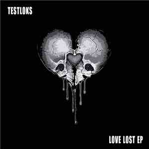 Testloks - Love Lost EP