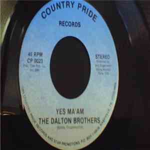 The Dalton Brothers  - Yes Ma'Am