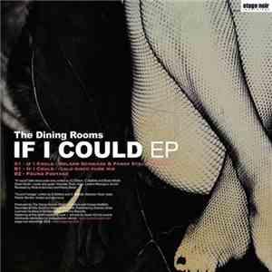 The Dining Rooms - If I Could EP