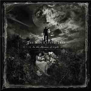 The Man-Eating Tree - In The Abscense Of Light