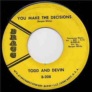 Todd And Devin - You Make The Decisions