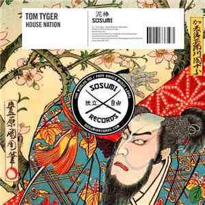 Tom Tyger - House Nation