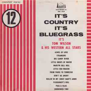 Tom Wilson And His Western All Stars - It's Country It's Bluegrass It's Tom ...