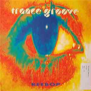 Trance Groove - Reebop