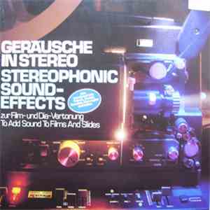 Various - Geräusche In Stereo • Stereophonic Sound Effects