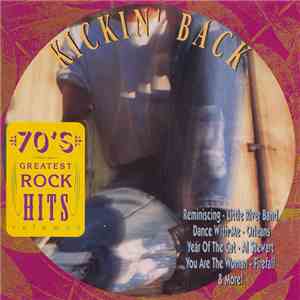 Various - Kickin' Back - 70's Greatest Rock Hits Volume 5