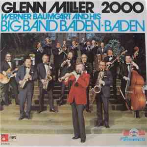 Werner Baumgart And His Big Band Baden-Baden - Glenn Miller 2000