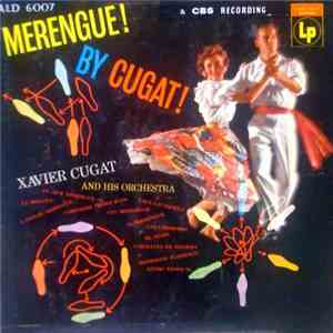 Xavier Cugat And His Orchestra - Merengue! By Cugat!