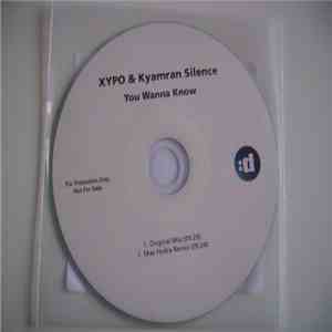 XYPO & Kyamran Silence - You Wanna Know