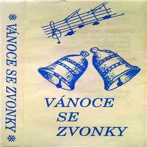 Zvonky - Vánoce Se Zvonky
