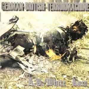 A. B. / White Law - German-British-Terrormachine