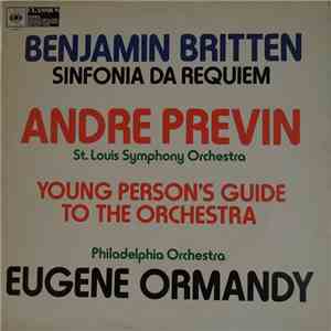 Benjamin Britten, André Previn, Eugene Ormandy - Sinfonia da Requiem / Youn ...
