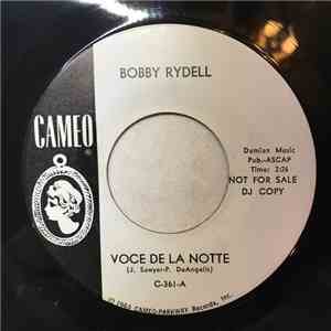 Bobby Rydell - Voce De La Notte / Ciao, Ciao Bambina