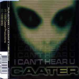 Caater - I Can't Hear U