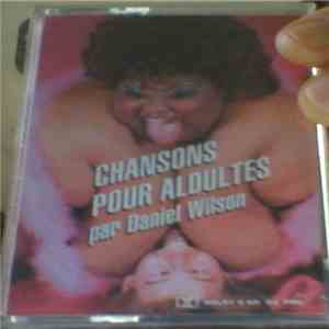 Daniel Wilson  - Chansons Pour Adultes