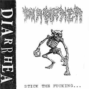 Diarrhea  - Stick The Fucking...