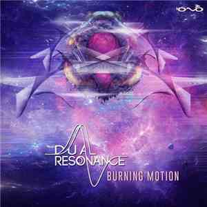 Dual Resonance - Burning Motion