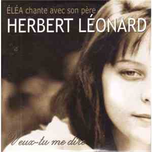 Eléa, Herbert Léonard - Veux-tu Me Dire