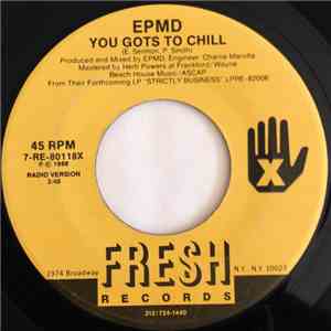 EPMD - You Gots To Chill