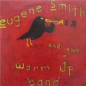 Eugene Smith and The Warm Up Band - Warmin' Up