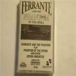 Ferrante - Ferrante And The Phantom Of The Opera