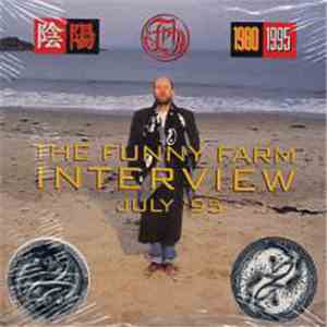 Fish - The Funny Farm Interview July '95 - A Conversation With Fish On The Subjects Of...