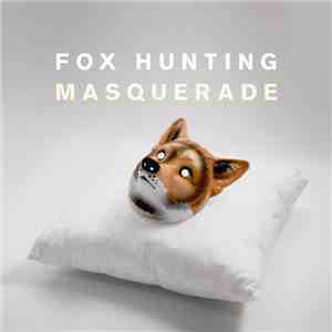 Fox Hunting - Masquerade