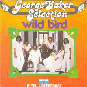 George Baker Selection - Wild Bird