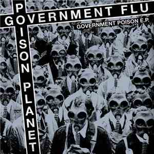 Government Flu / Poison Planet - Government Poison