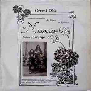 Gérard Dôle, George Vadunthun - Le Mélodéon : Valses Et Two-Steps