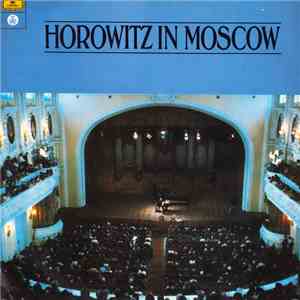Horowitz - Horowitz In Moscow