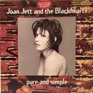 Joan Jett And The Blackhearts - Pure And Simple