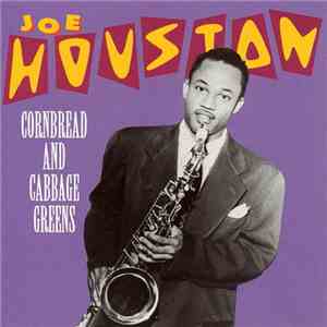 Joe Houston - Cornbread And Cabbage Greens