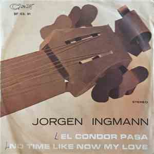 Jorgen Ingmann - El Condor Pasa / No Time Like Now My Love