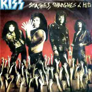 Kiss - Smashes, Thrashes & Hits