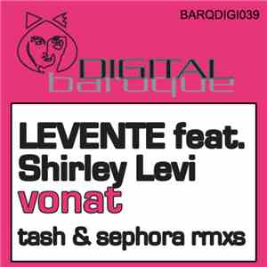 Levente feat. Shirley Levi - Vonat