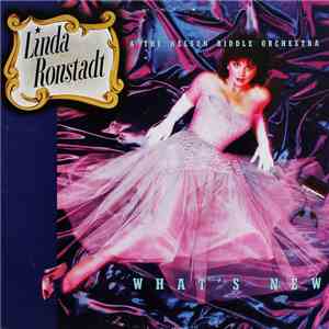 Linda Ronstadt & The Nelson Riddle Orchestra - What's New