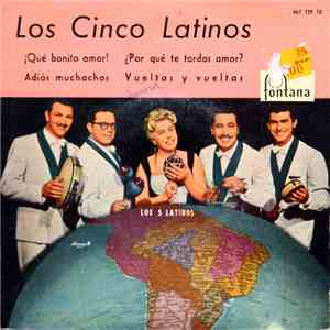 Los Cinco Latinos - ¡Qué Bonito Amor!