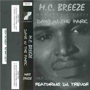 M.C. Breeze - Dayz In The Park