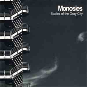 Monosies - Stories Of The Gray City
