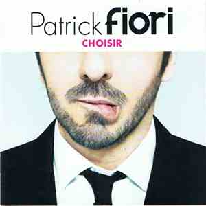 Patrick Fiori - Choisir